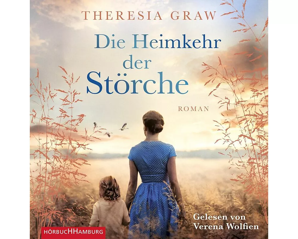 Die Heimkehr der Störche (Die Gutsherrin-Saga 2)