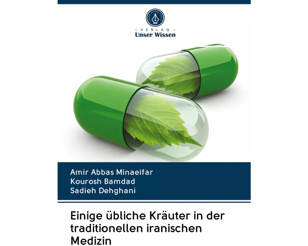 Einige übliche Kräuter in der traditionellen iranischen Medizin