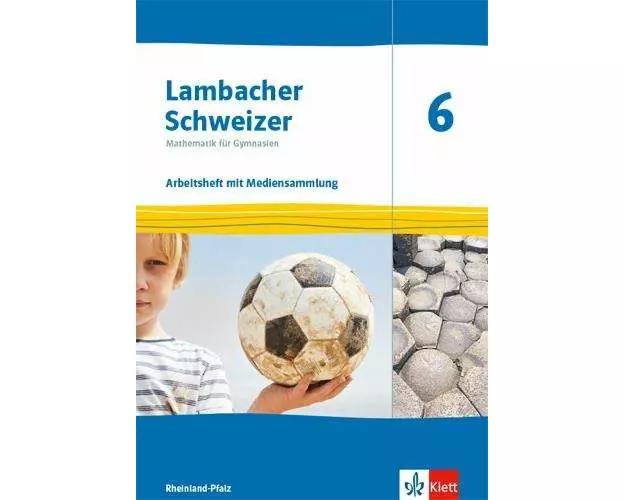 Lambacher Schweizer Mathematik 6. Arbeitsheft plus Lösungsheft Klasse 6. Ausgabe Rheinland-Pfalz