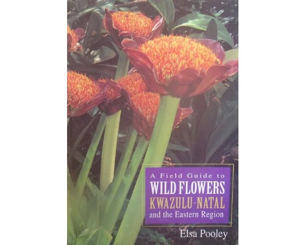 A field guide to wild flowers of Kwa-Zulu Natal and the Easter Region