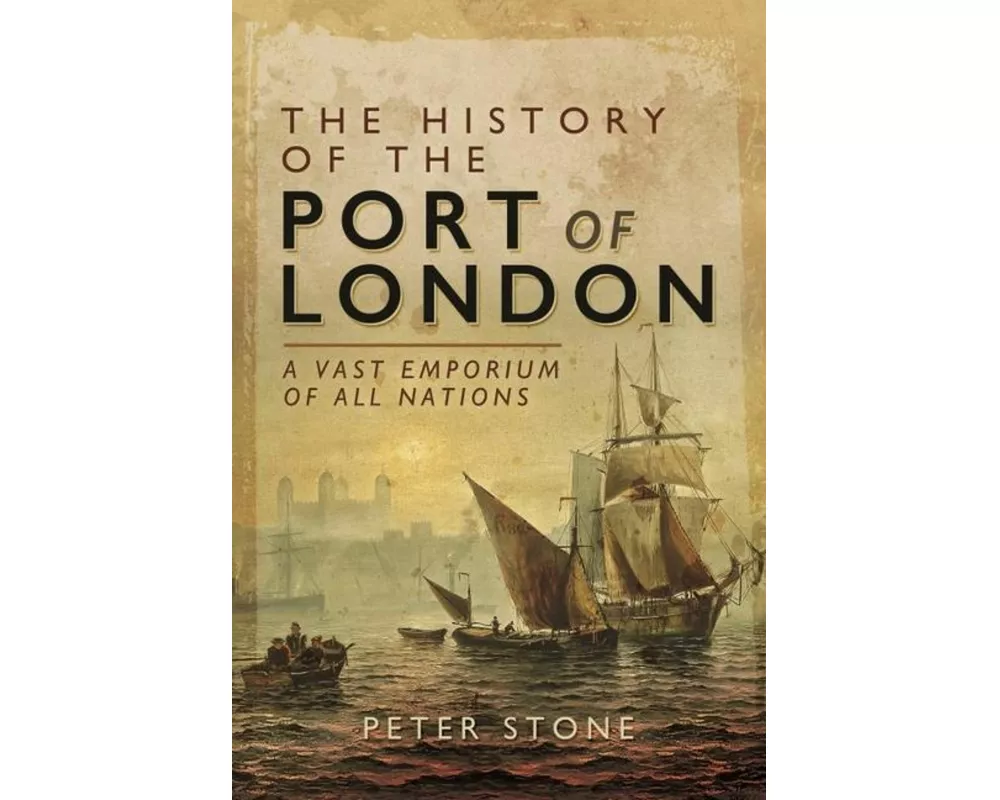 The History of the Port of London