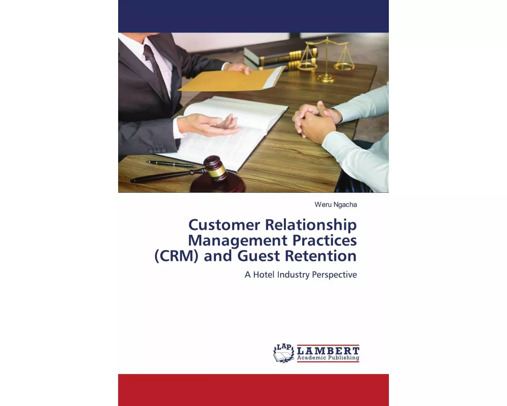 Customer Relationship Management Practices (CRM) and Guest Retention