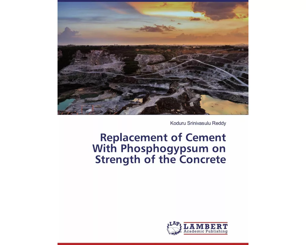Replacement of Cement With Phosphogypsum on Strength of the Concrete