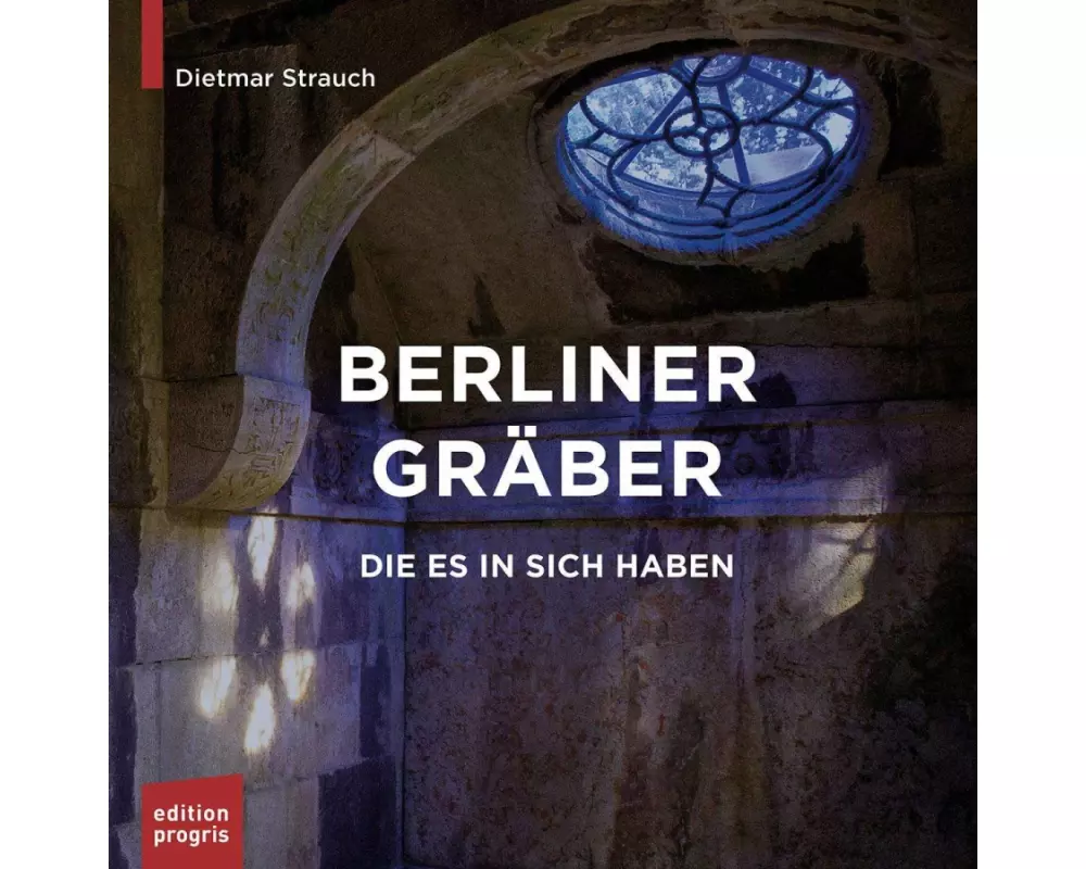 Berliner Gräber, die es in sich haben