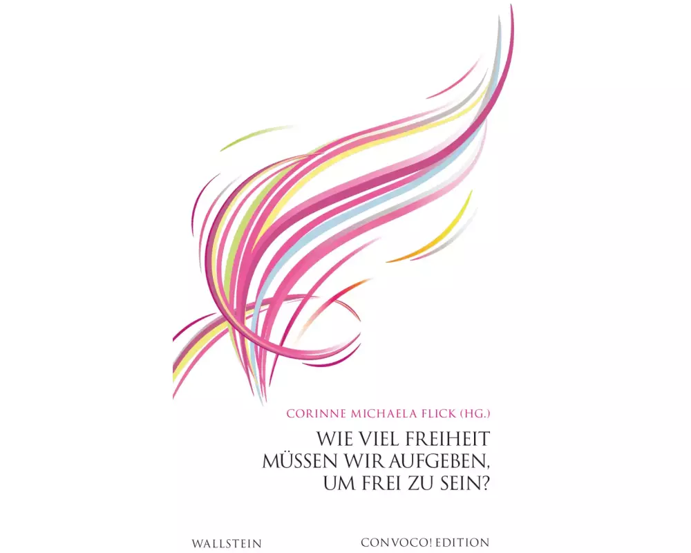 Wie viel Freiheit müssen wir aufgeben, um frei zu sein?