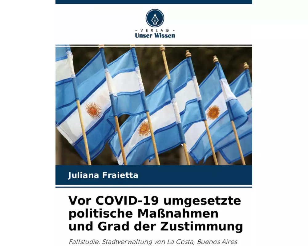 Vor COVID-19 umgesetzte politische Maßnahmen und Grad der Zustimmung