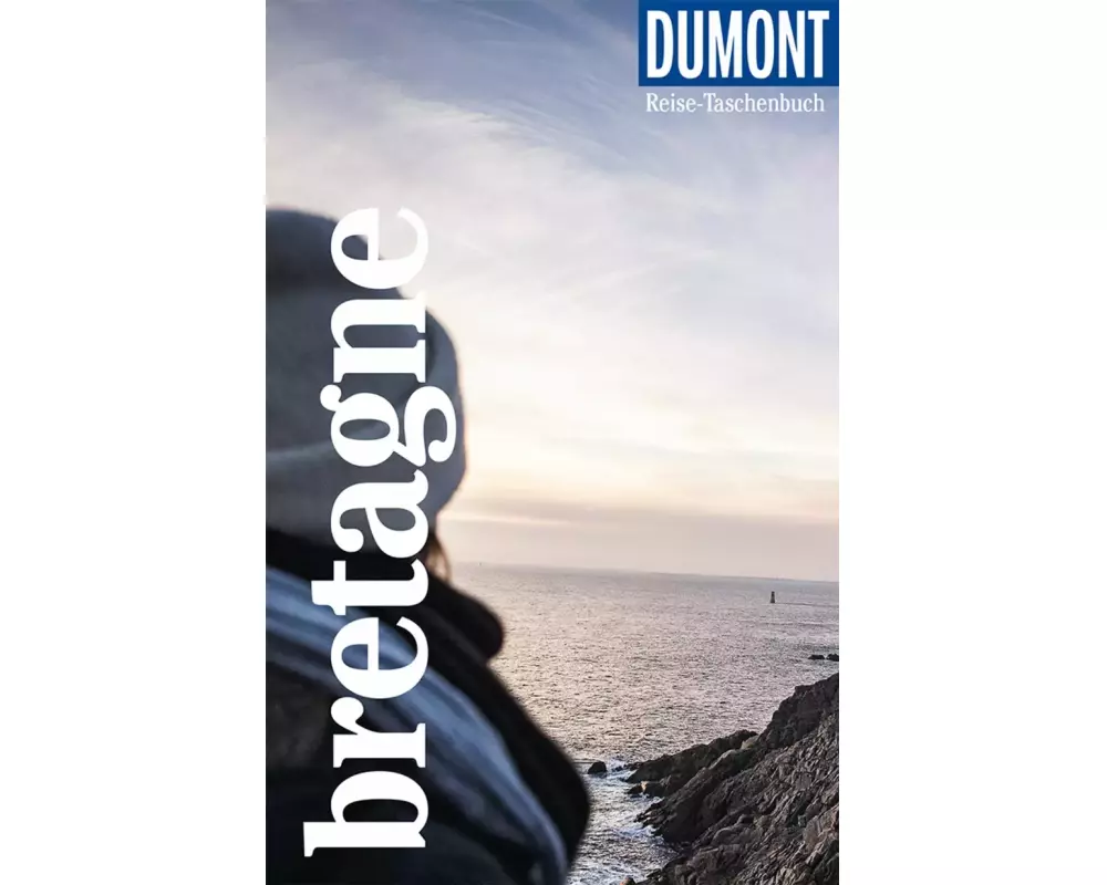 DuMont Reise-Taschenbuch Reiseführer Bretagne