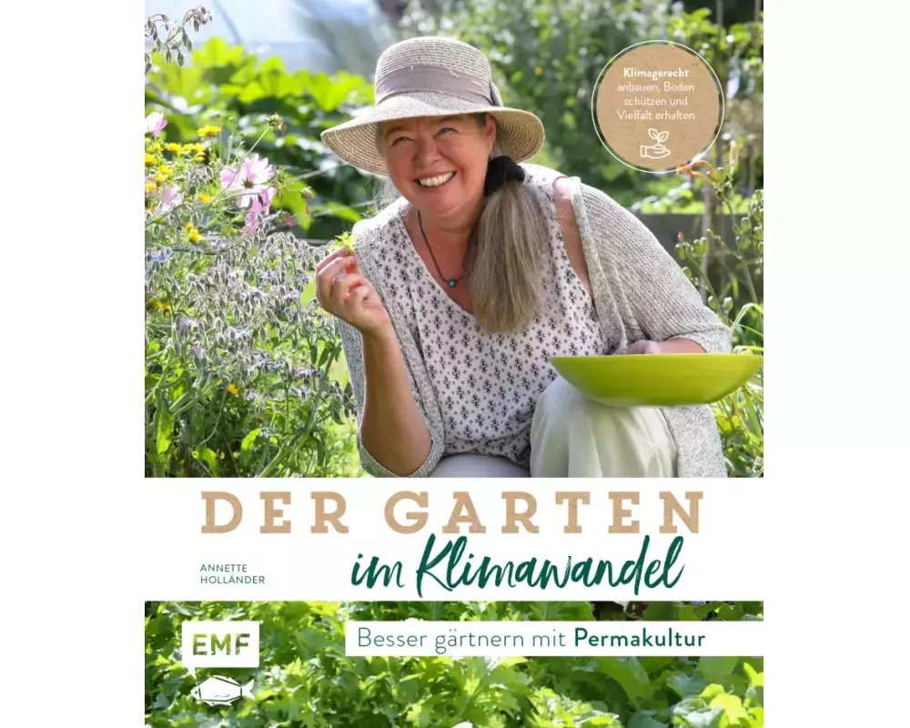 Der Garten im Klimawandel – Besser gärtnern mit Permakultur