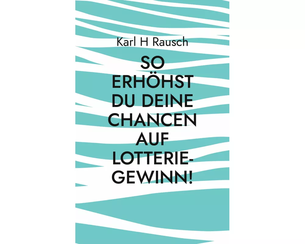 So erhhst Du Deine Chancen auf Lotterie-Gewinn!