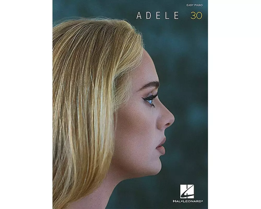 Adele - 30: Easy Piano Songbook with Lyrics