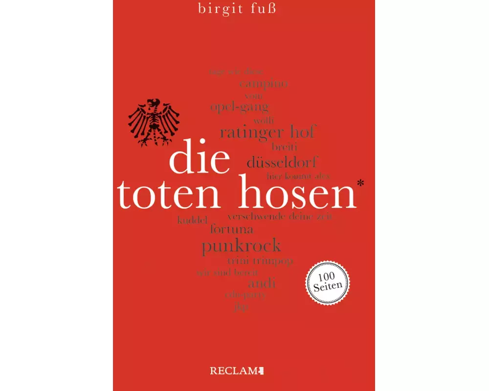 Die Toten Hosen. 100 Seiten