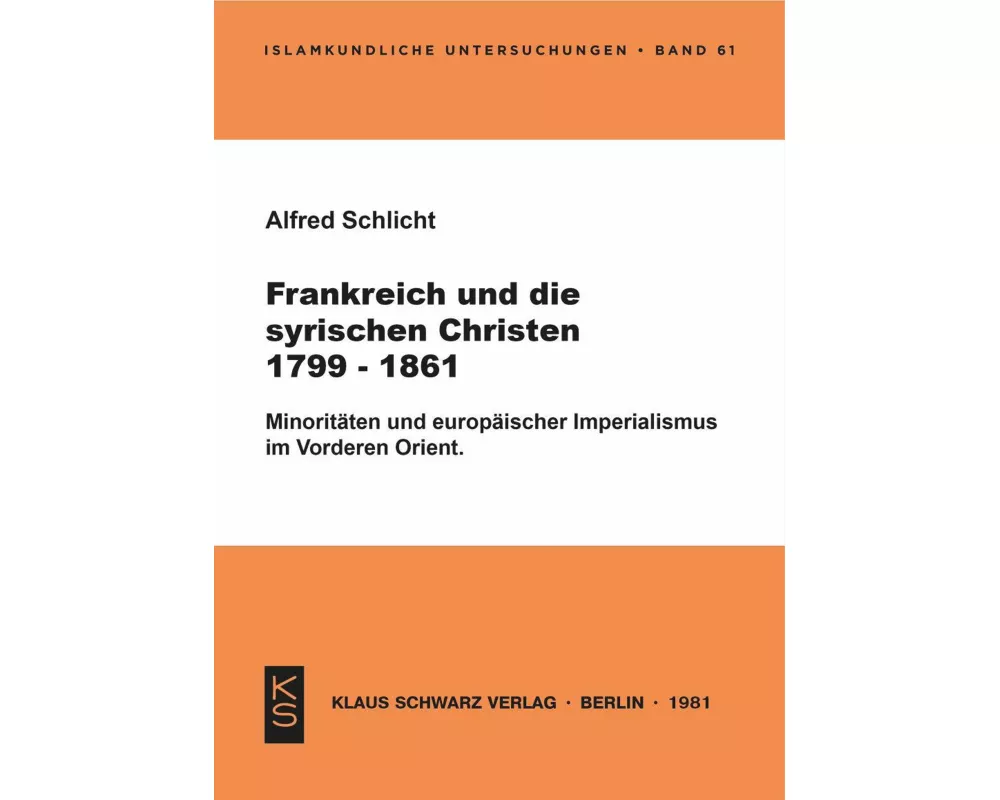 Frankreich und die syrischen Christen 1799-1861