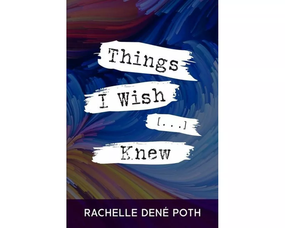 Things I Wish [...] Knew