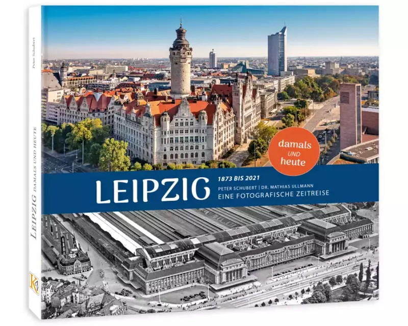 Leipzig damals und heute 2. Auflage