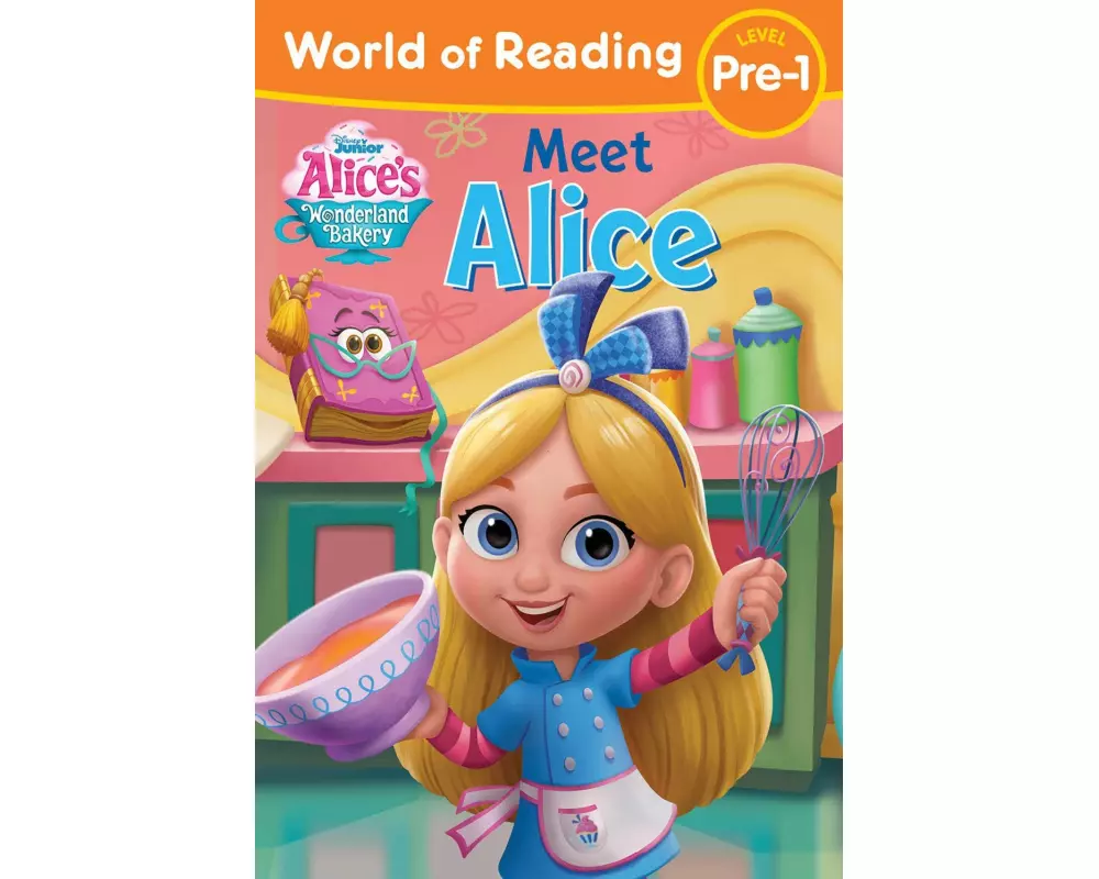 World of Reading: Alice's Wonderland Bakery: Meet Alice