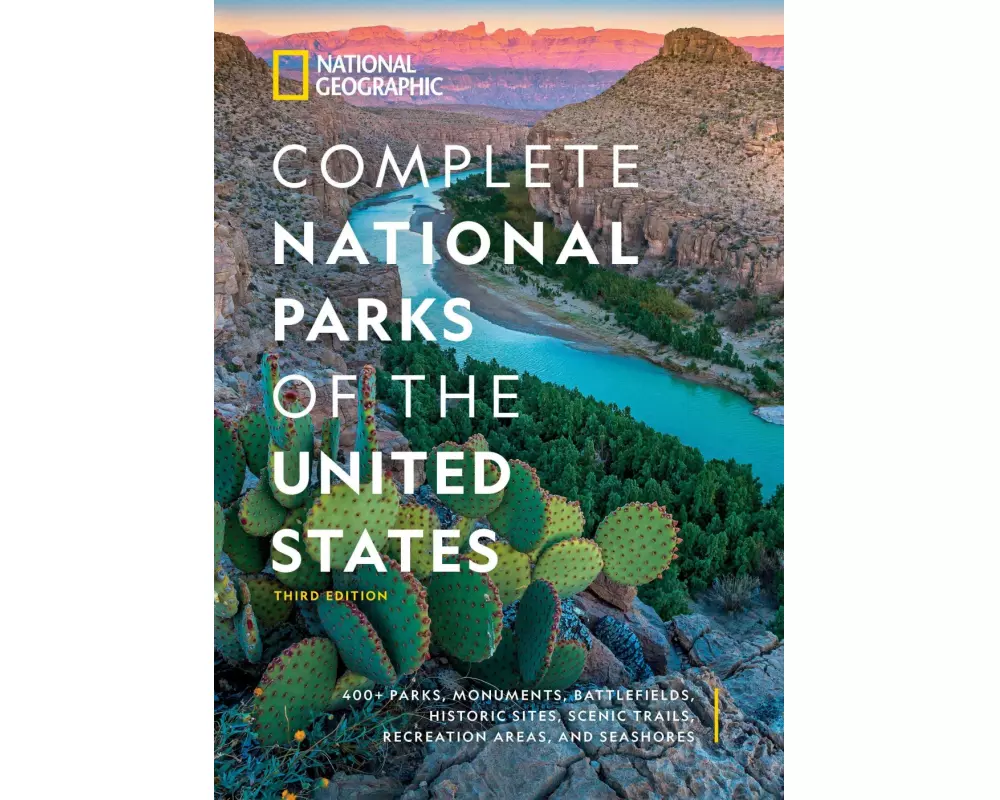 National Geographic Complete National Parks of the United States, 3rd Edition