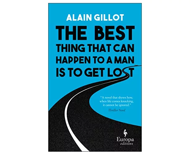 The Best Thing That Can Happen to a Man Is to Get Lost