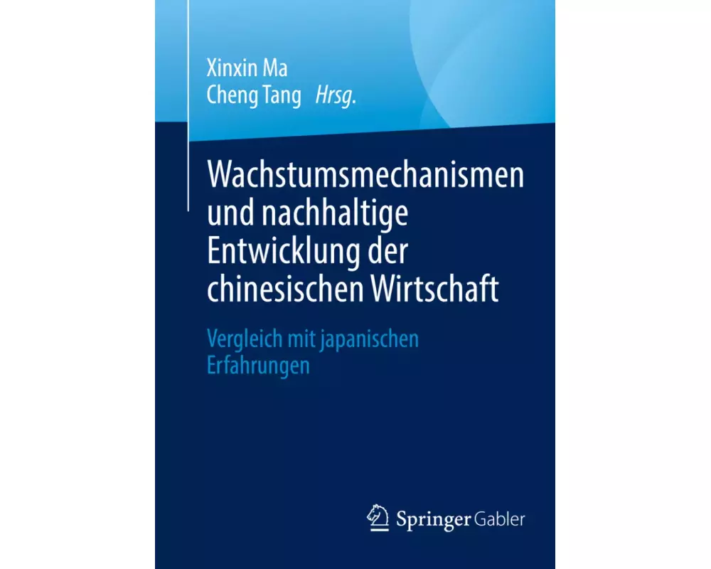 Wachstumsmechanismen und nachhaltige Entwicklung der chinesischen Wirtschaft
