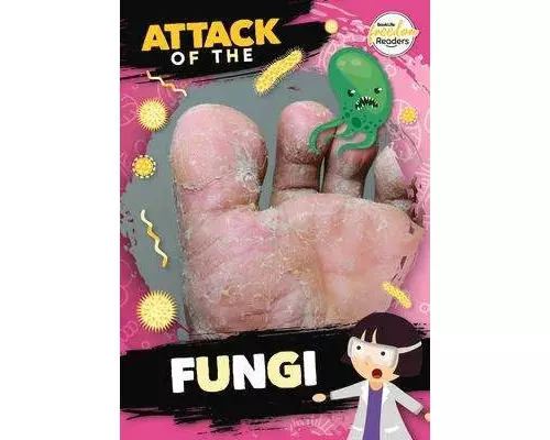 Attack of the Fungi