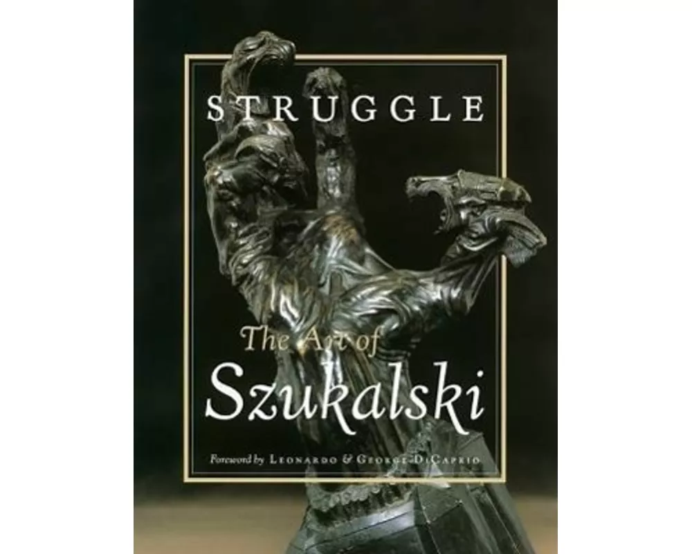 Struggle: The Art Of Szukalski