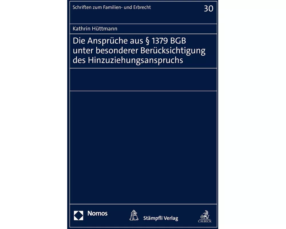 Die Ansprüche aus § 1379 BGB unter besonderer Berücksichtigung des Hinzuziehungsanspruchs