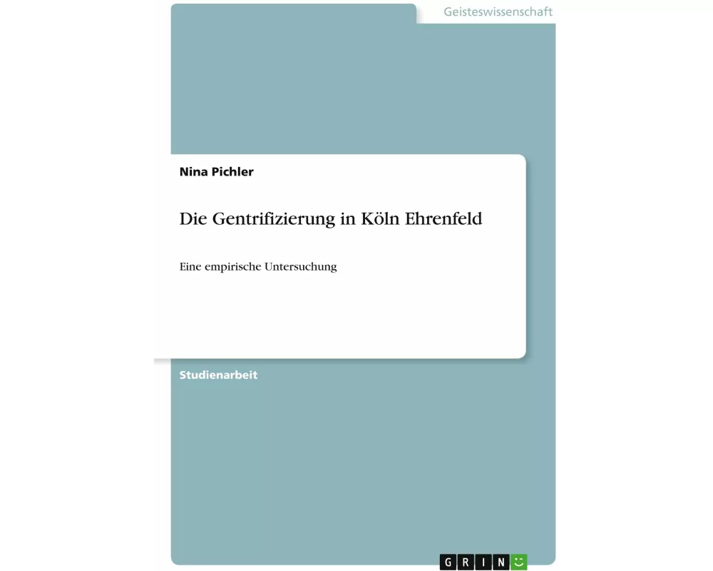 Die Gentrifizierung in Köln Ehrenfeld
