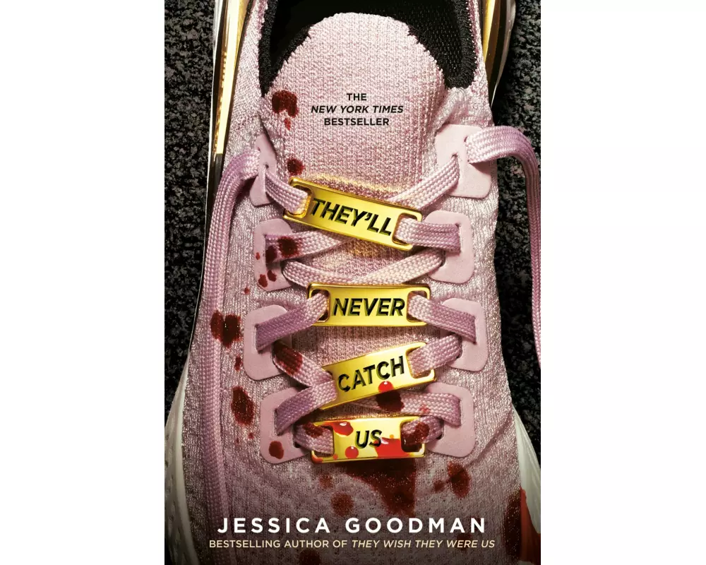 They'll Never Catch Us