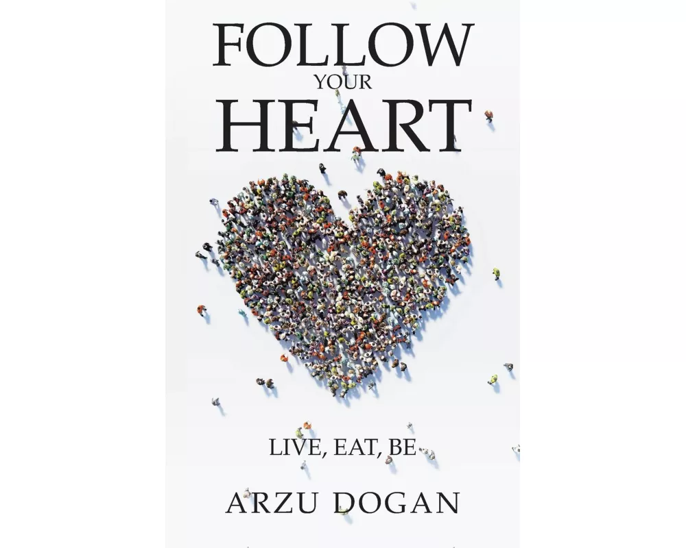 Follow Your Heart