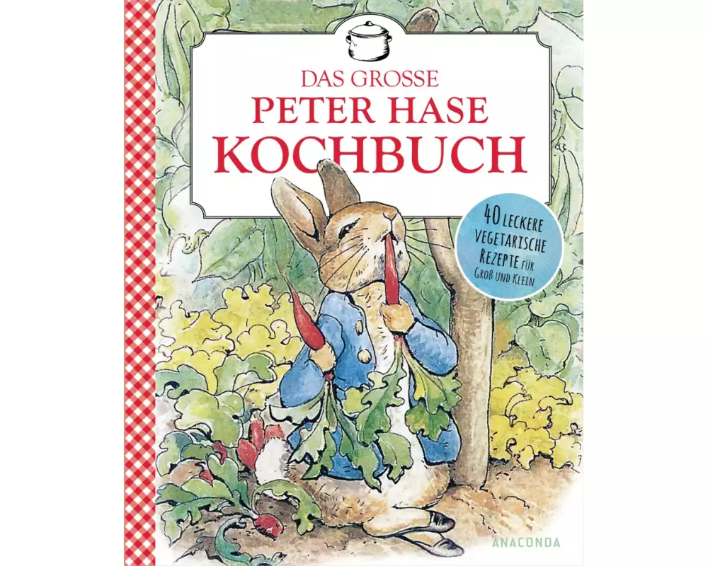 Beatrix Potter: Mein großes Peter-Hase-Kochbuch