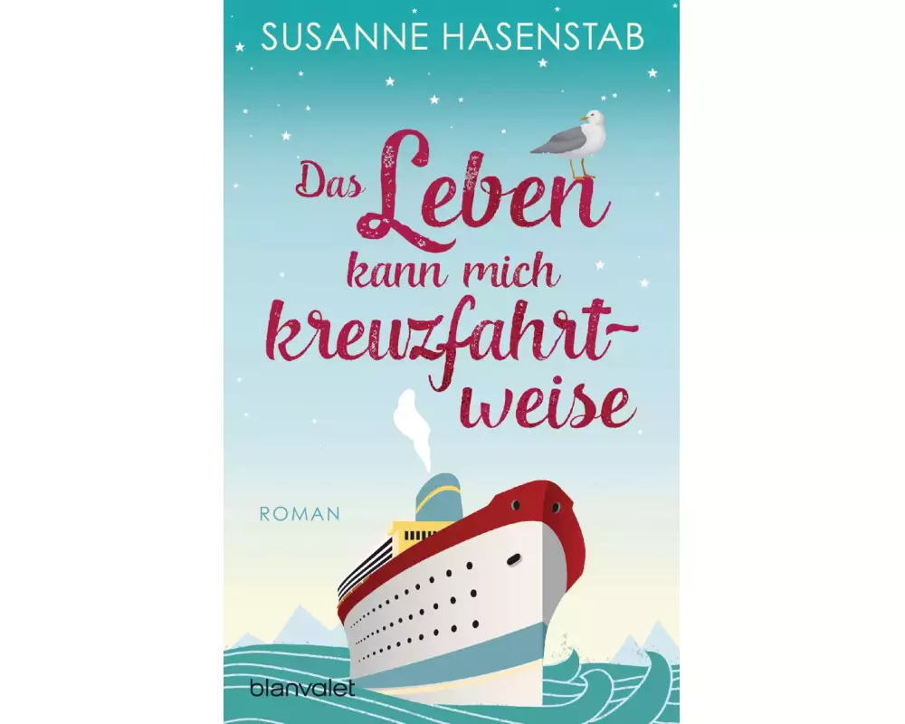Das Leben kann mich kreuzfahrtweise