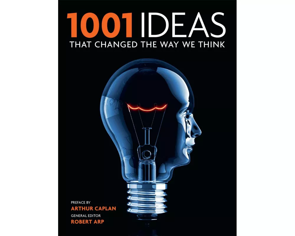 1001 Ideas That Changed the Way We Think