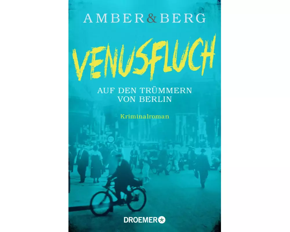 Venusfluch. Auf den Trümmern von Berlin