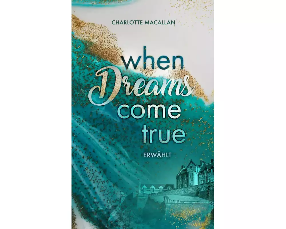 When Dreams Come True