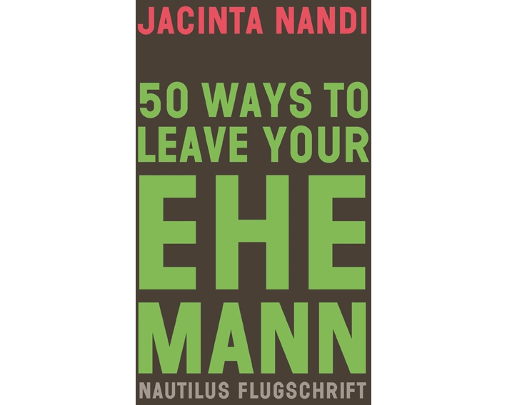 50 Ways to Leave Your Ehemann