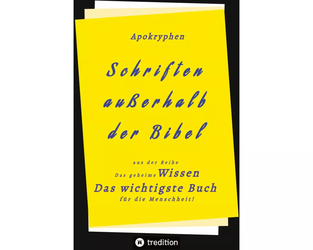 Apokryphen - Schriften außerhalb der Bibel
