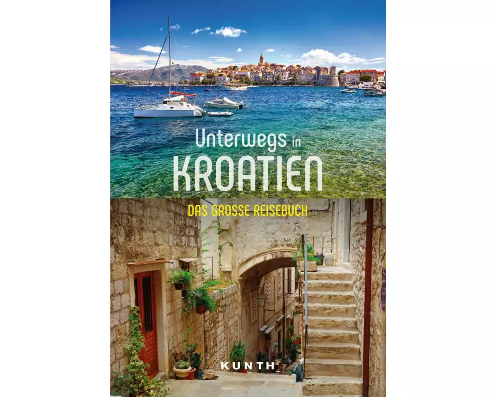 KUNTH Unterwegs in Kroatien