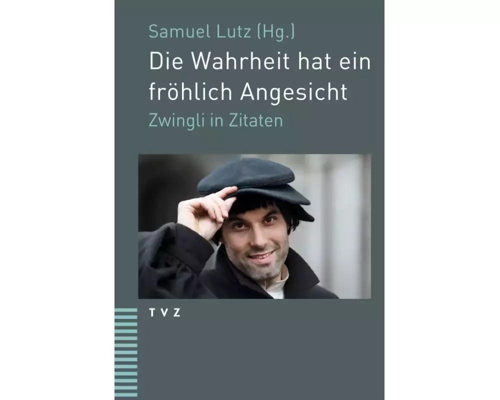 Die Wahrheit hat ein fröhlich Angesicht