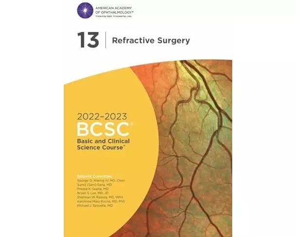 2022-2023 Basic and Clinical Science Course™, Section 13: Refractive Surgery