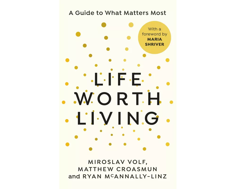 Life Worth Living