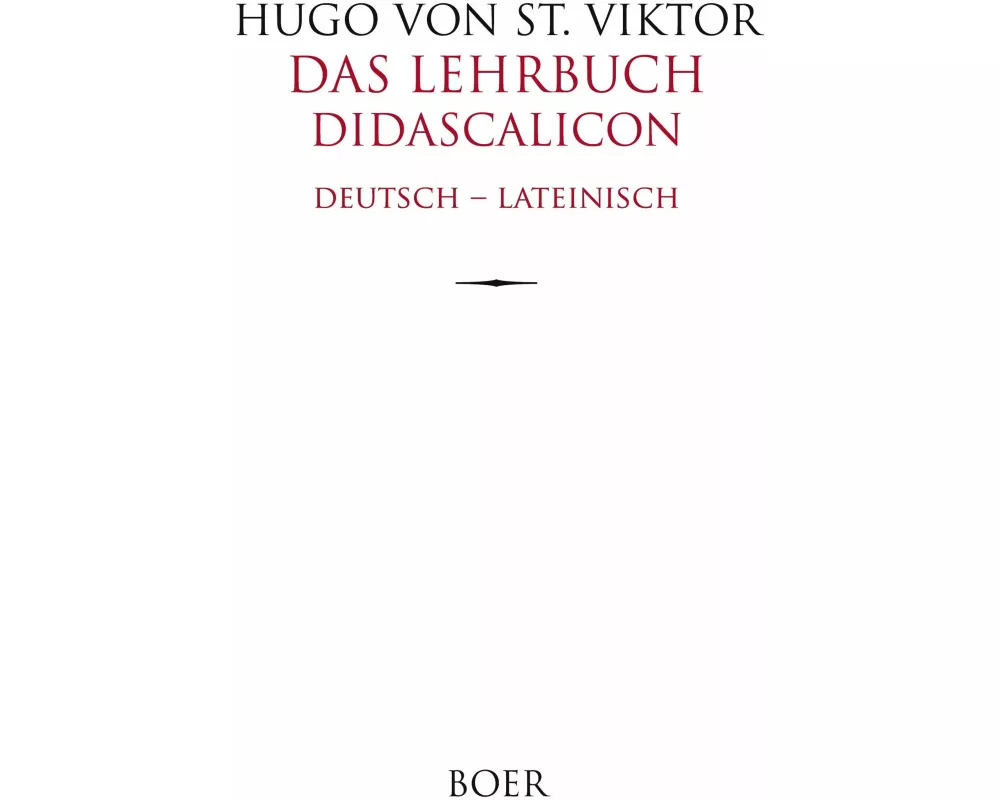 Das Lehrbuch - Didascalicon