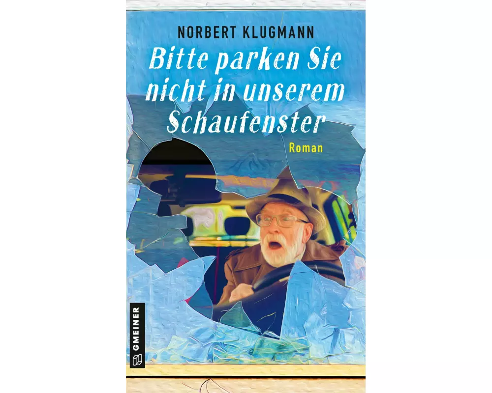 Bitte parken Sie nicht in unserem Schaufenster