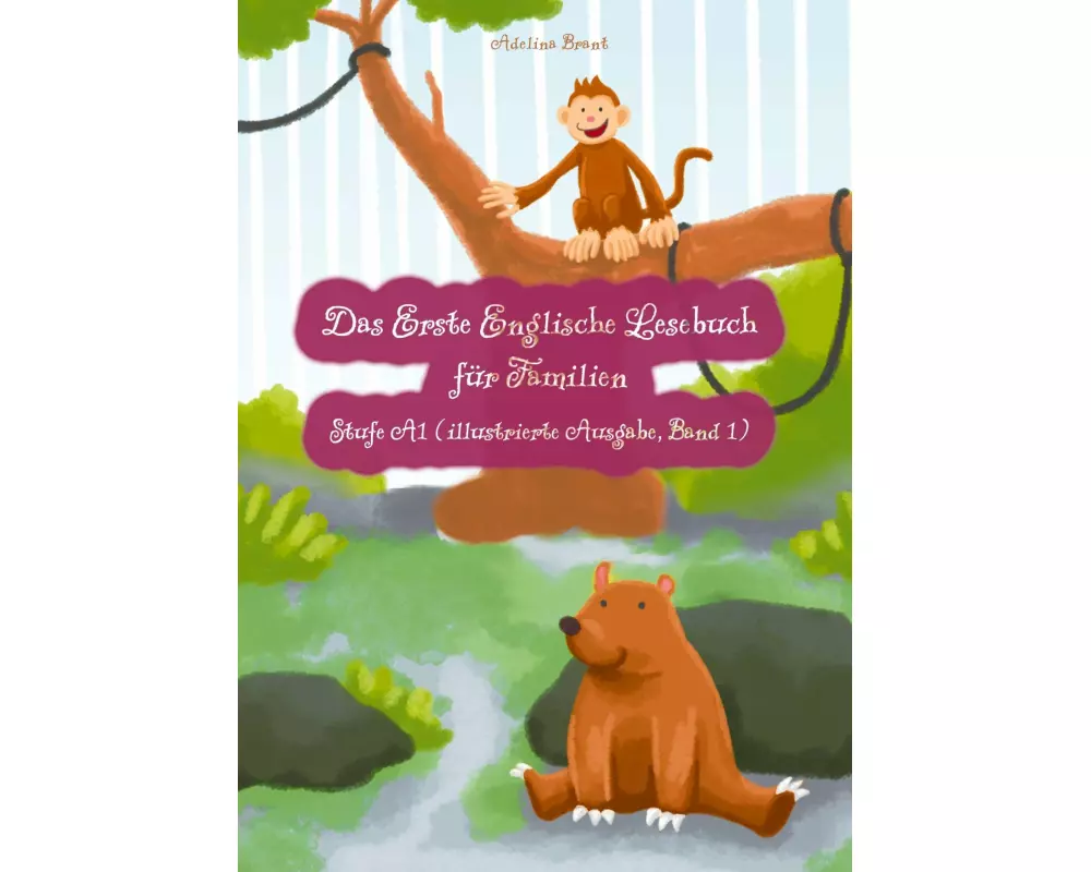 Das Erste Englische Lesebuch für Familien (illustrierte Ausgabe, Band 1)