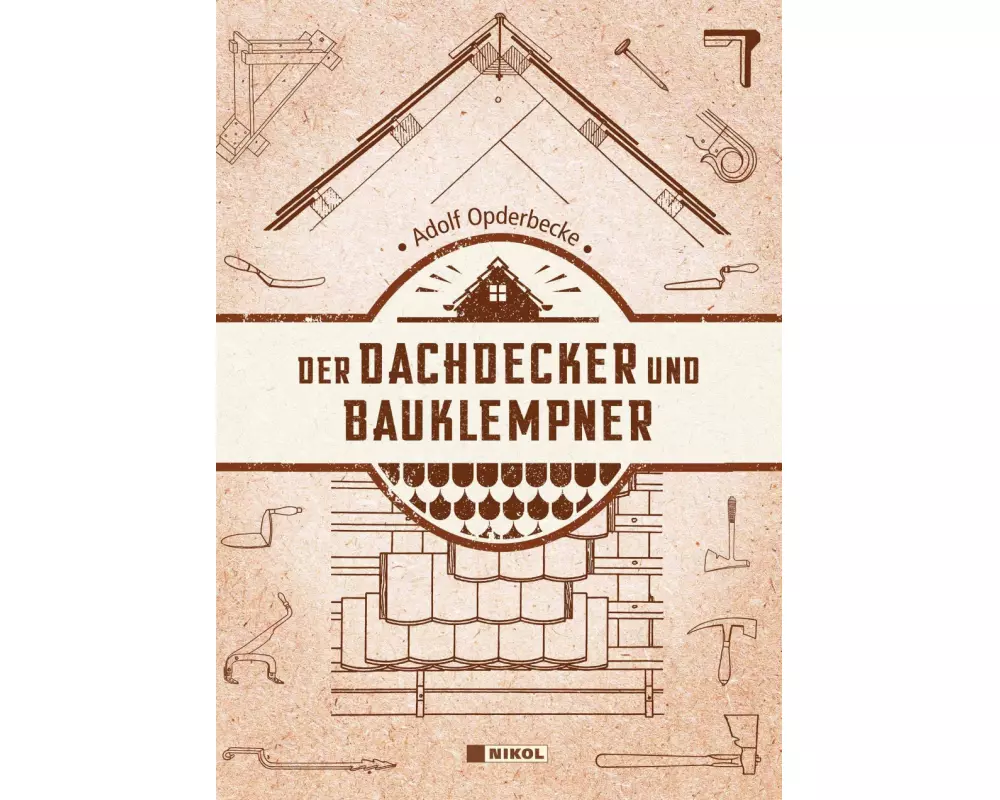 Der Dachdecker und Bauklempner