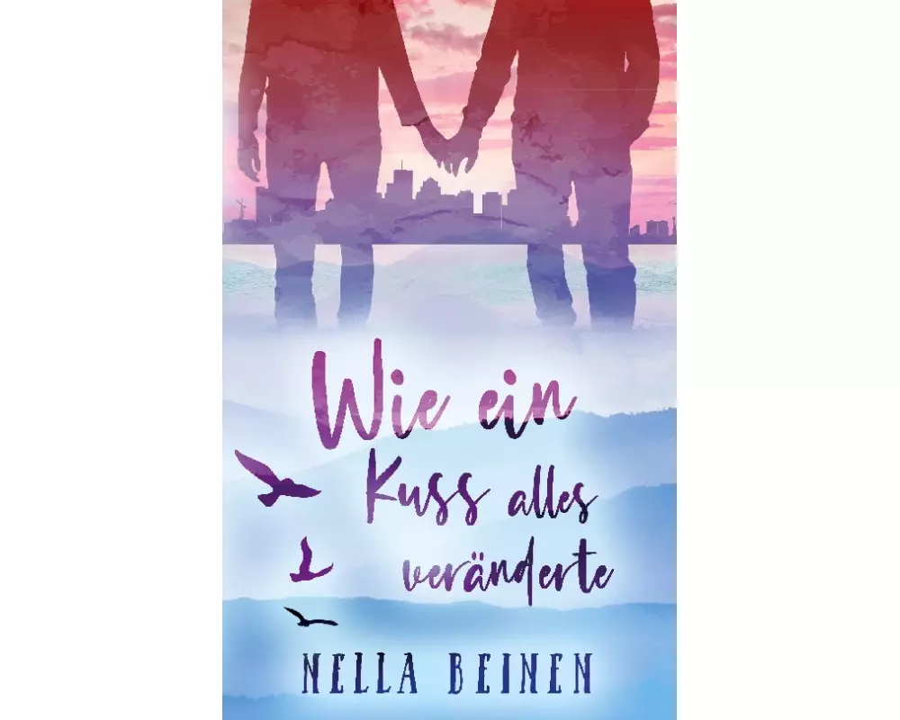Wie ein Kuss alles veränderte