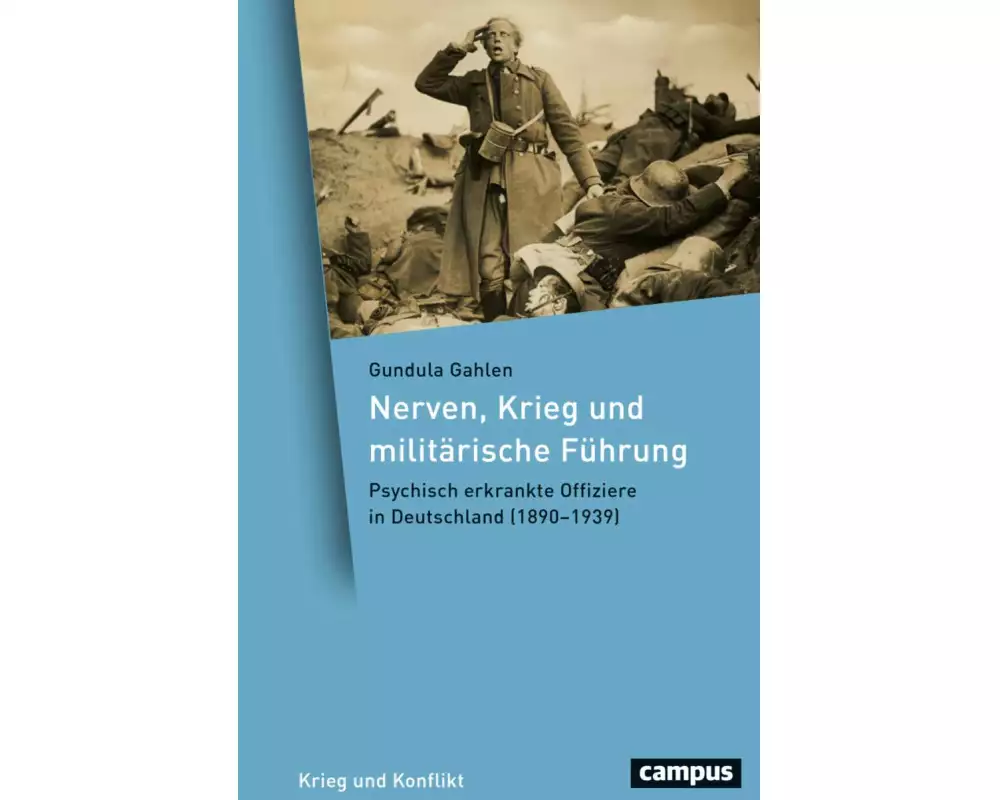 Nerven, Krieg und militärische Führung