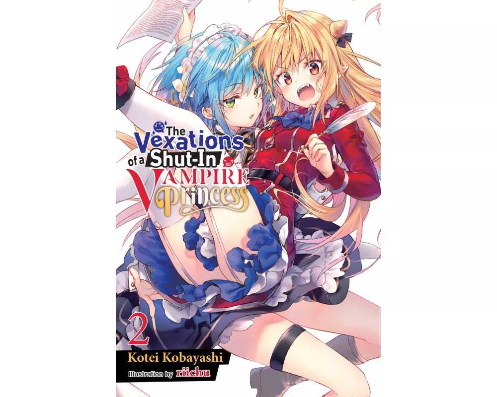 The Vexations of a Shut-In Vampire Princess, Vol. 2 (light novel)