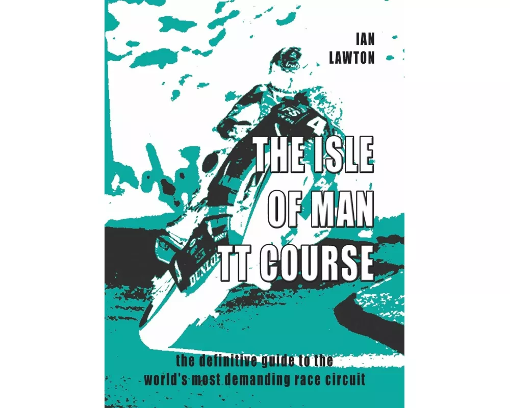 The Isle of Man TT Course