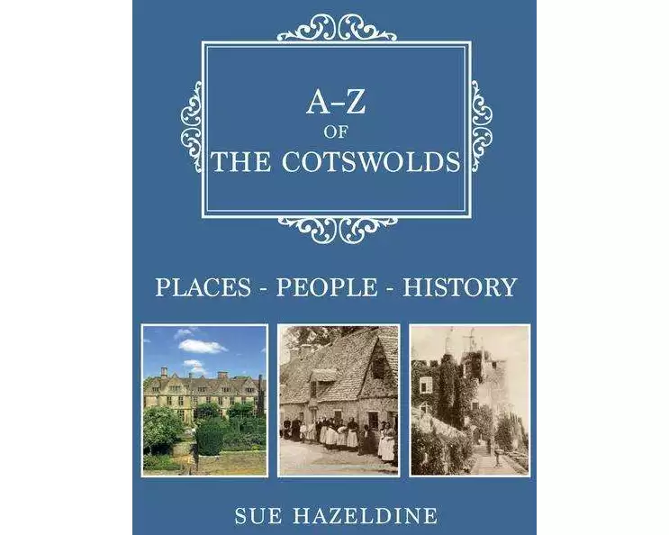 A-Z of the Cotswolds