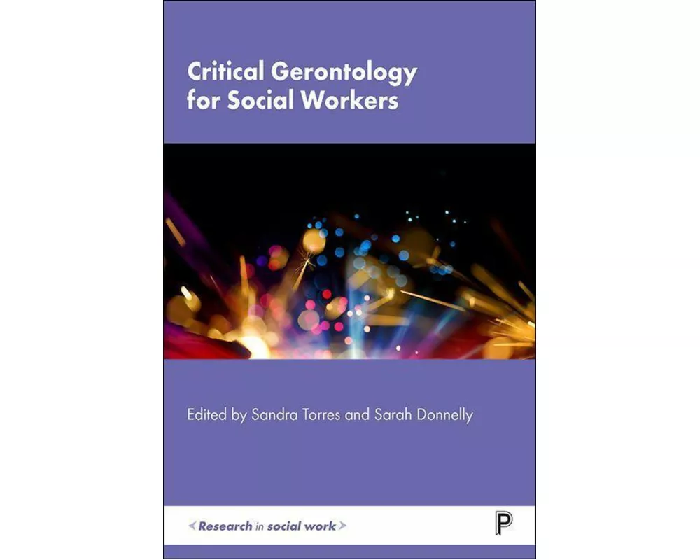 Critical Gerontology for Social Workers