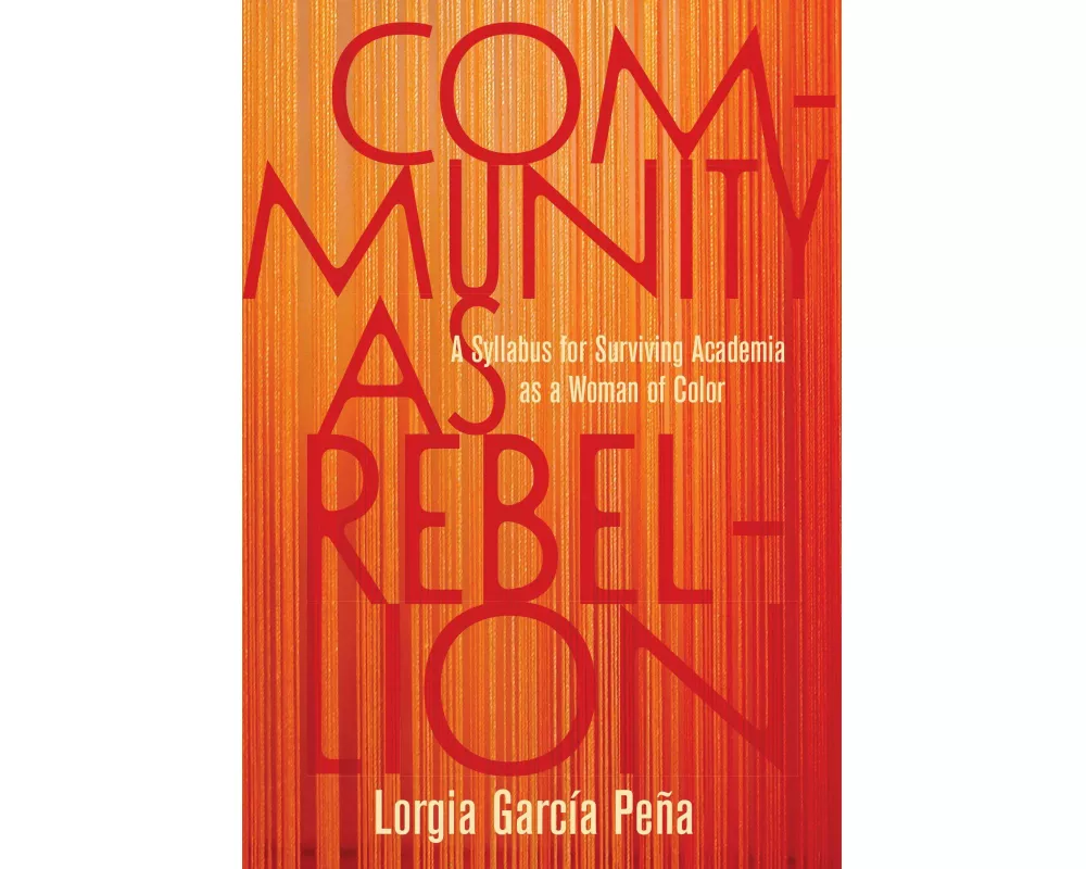 Community as Rebellion